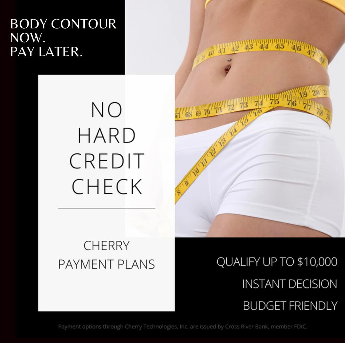 You can now finance your non-invasive, non-surgical treatments with Cherry